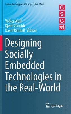 Designing Socially Embedded Technologies in the Real-World (inbunden)