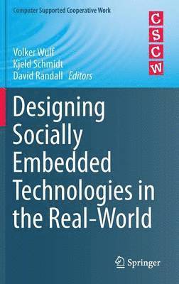 Designing Socially Embedded Technologies in the Real-World (häftad)