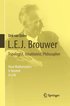 L.E.J. Brouwer  Topologist, Intuitionist, Philosopher