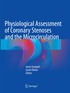 Physiological Assessment of Coronary Stenoses and the Microcirculation