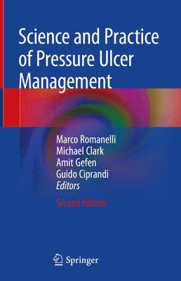 Science and Practice of Pressure Ulcer Management (inbunden)
