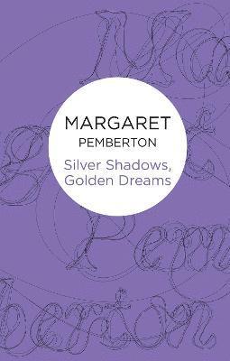 Silver Shadows, Golden Dreams (h�ftad)