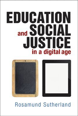 Education and Social Justice in a Digital Age (inbunden)