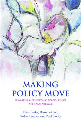 Making Policy Move (inbunden)