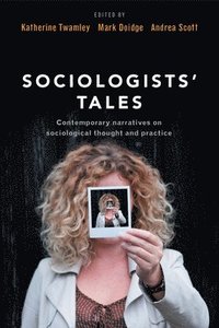 Sociologists' Tales (inbunden)