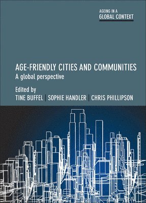 Age-Friendly Cities and Communities (inbunden)