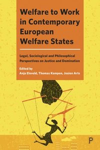 Welfare to Work in Contemporary European Welfare States (inbunden)
