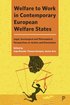 Welfare to Work in Contemporary European Welfare States