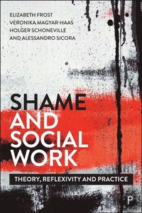 Shame and Social Work (e-bok)