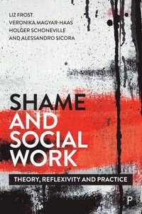 Shame and Social Work (e-bok)