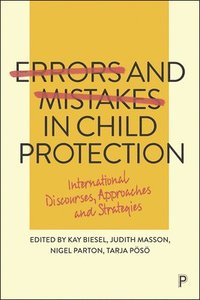 Errors and Mistakes in Child Protection (inbunden)