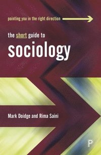 The Short Guide to Sociology (häftad)