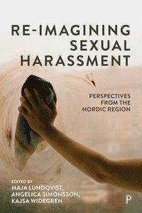 Re-Imagining Sexual Harassment (häftad)