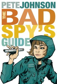 Bad Spy's Guide (e-bok)
