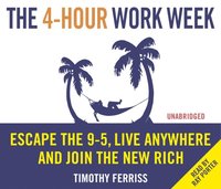 The 4-Hour Work Week (ljudbok)