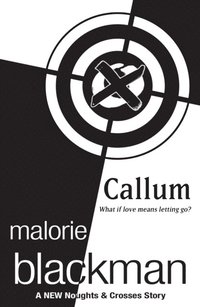 Callum: A Noughts and Crosses Short Story (e-bok)