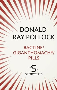 Bactine / Giganthomachy / Pills (Storycuts) (e-bok)