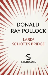 Lard / Schott's Bridge (Storycuts) (e-bok)