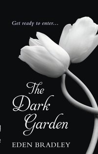 The Dark Garden (e-bok)
