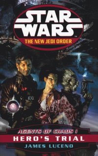 Star Wars: The New Jedi Order - Agents Of Chaos Hero's Trial (e-bok)