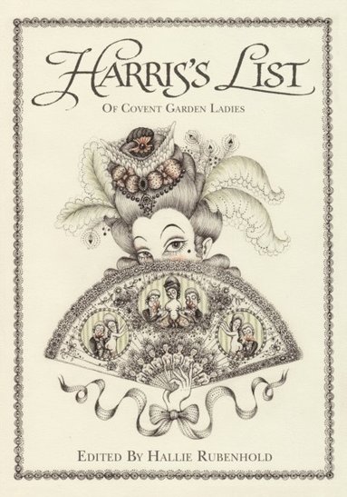 Harris's List of the Covent Garden Ladies (e-bok)