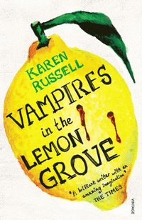 Vampires in the Lemon Grove (e-bok)