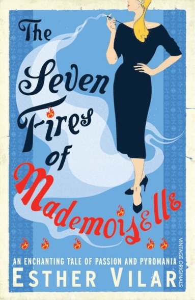 Seven Fires of Mademoiselle (häftad)