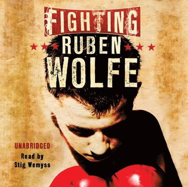 Fighting Ruben Wolfe (ljudbok)