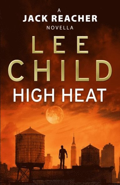 High Heat: (A Jack Reacher Novella) (häftad)