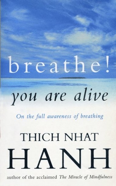 Breathe! You Are Alive (e-bok)