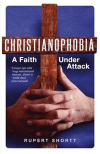 Christianophobia (e-bok)