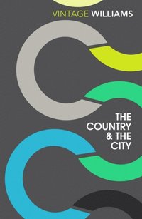 The Country and the City (e-bok)