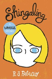 Shingaling: A Wonder Story (e-bok)