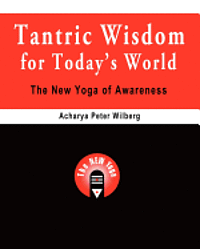 Tantric Wisdom for Today's World: The New Yoga of Awareness (hftad)
