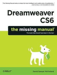 Dreamweaver CS6: The Missing Manual (häftad)