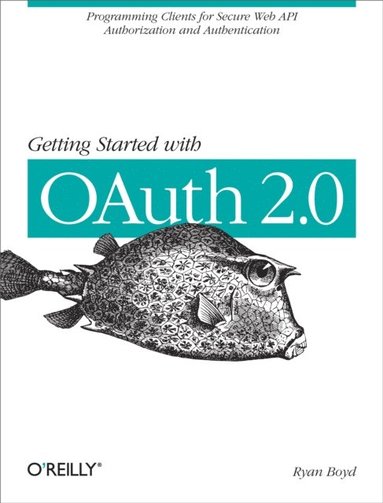 Getting Started with OAuth 2.0 (häftad)