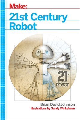 21st Century Robot (inbunden)