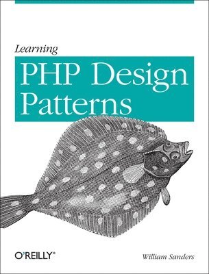 Learning PHP Design Patterns (häftad)