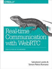 Real-Time Communication with WebRTC (e-bok)