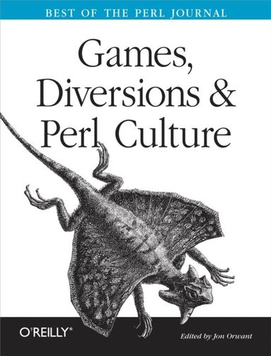 Games, Diversions & Perl Culture (e-bok)