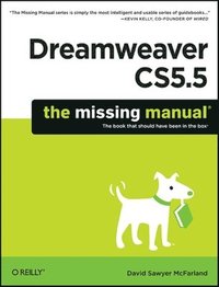 Dreamweaver CS5.5: The Missing Manual (häftad)