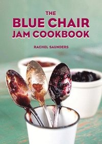 The Blue Chair Jam Cookbook (hftad)