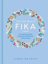 The Little Book of Fika (inbunden)