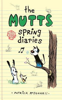 Mutts Spring Diaries (inbunden)