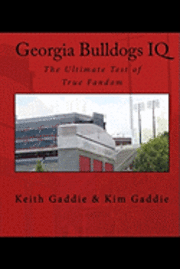 Georgia Bulldogs IQ: The Ultimate Test of True Fandom (häftad)