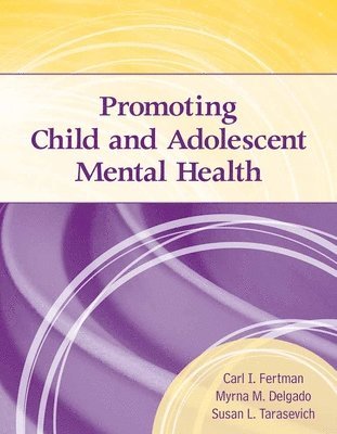 Promoting Child and Adolescent Mental Health: . (inbunden)