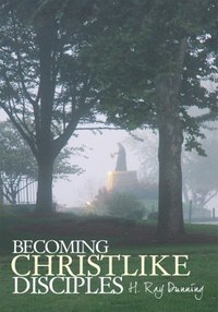 Becoming Christlike Disciples (e-bok)