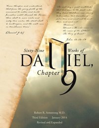 Sixty-Nine Weeks of Daniel, Chapter 9 (e-bok)