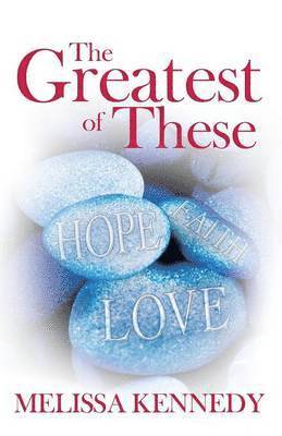 Greatest of These (häftad)