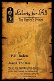 Liberty for All: The Patriot's Primer (inbunden)